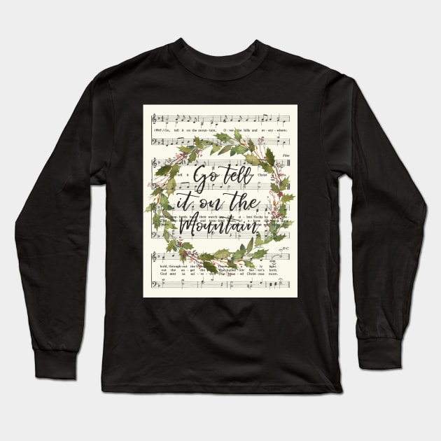 Go Tell It on the Mountain, Watercolor Wreath, Christmas Carol Long Sleeve T-Shirt by DownThePath